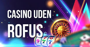 Live Casino Uden ROFUS Spil Uden Bekymringer Live Casino Uden ROFUS Spil Uden Bekymringer